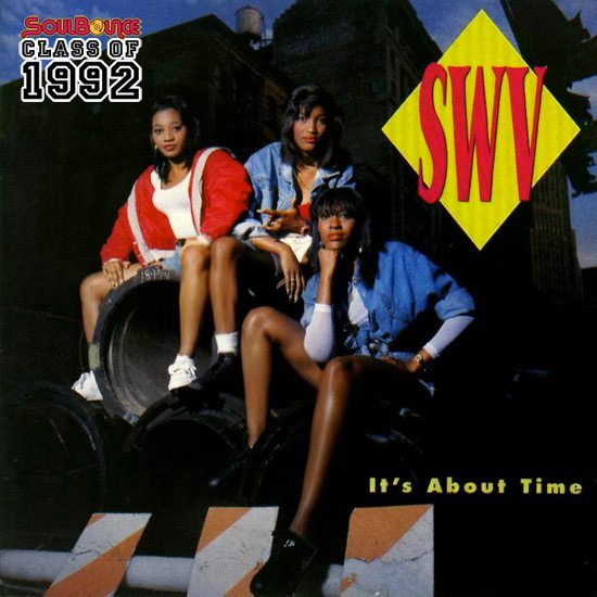 Soulbounce S Class Of 1992 Swv It S About Time Soulbounce Soulbounce