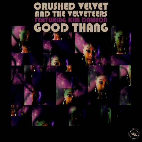 SoulBounce Exclusive: Crushed Velvet And The Velveteers & Kim Dawson Have A ‘Good Thang’ Going