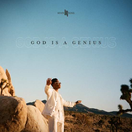 Kevin Ross Has A Love That’s Heaven-Sent On ‘God Is A Genius’