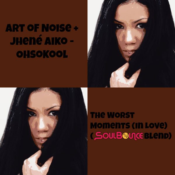 jhene-aiko-art-of-noise-ohsokool-the-worst-moments-in-love-soulbounce-blend-cover-3