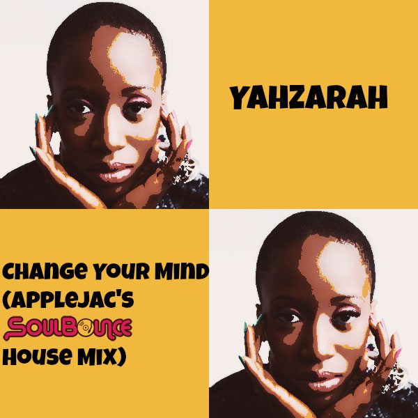 yahzarah-change-your-mind-applejacs-soulbounce-house-mix-cover-3