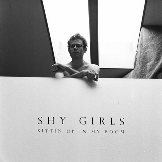 Shy Girls Sittin Up In My Room Cover