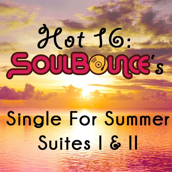 hot-16-soulbounces-single-for-summer-suites-I-and-II