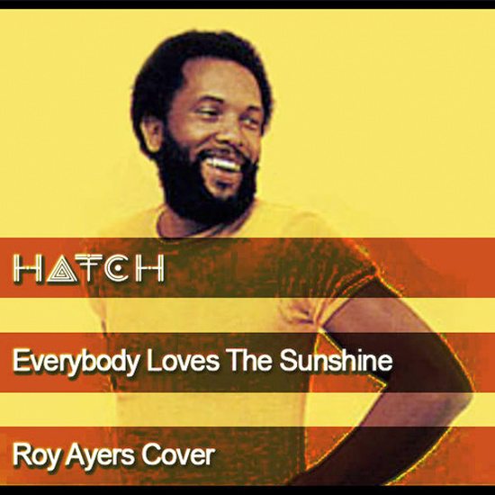 hatch-everybody-loves-the-sunshine-cover