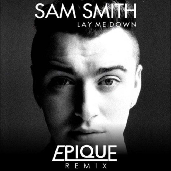 Sam Smith Epique Lay Me Down Cover