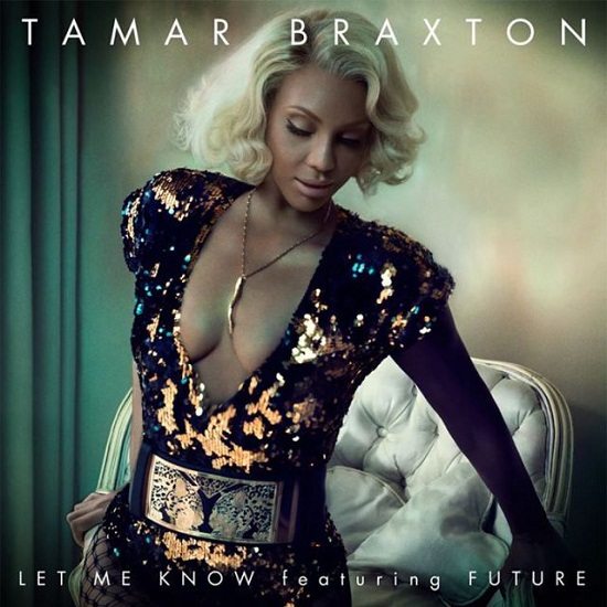 Tamar Braxton Let Me Know Cover