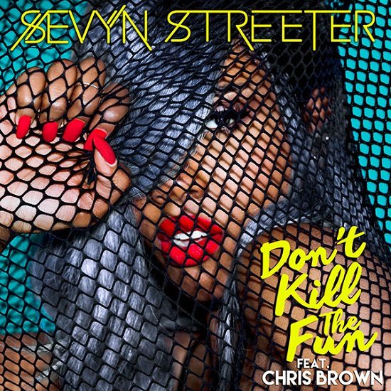 Sevyn Streeter Don't Kill The Fun Cover
