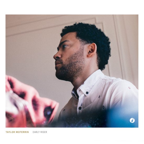 taylor-mcferrin-early-riser-album-cover