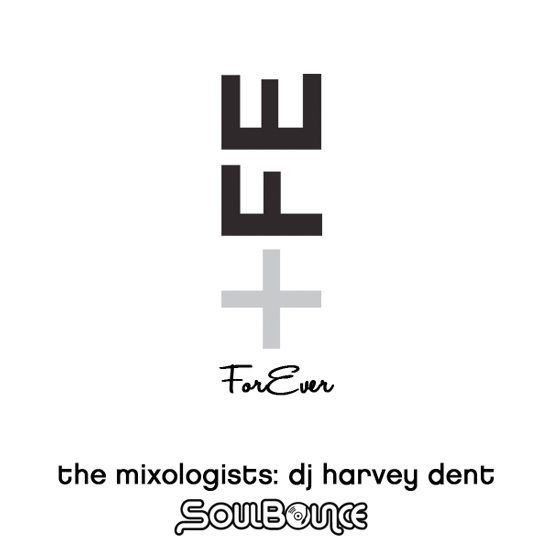 the-mixologists-dj-harvey-dent-+fe-forever-cover-1