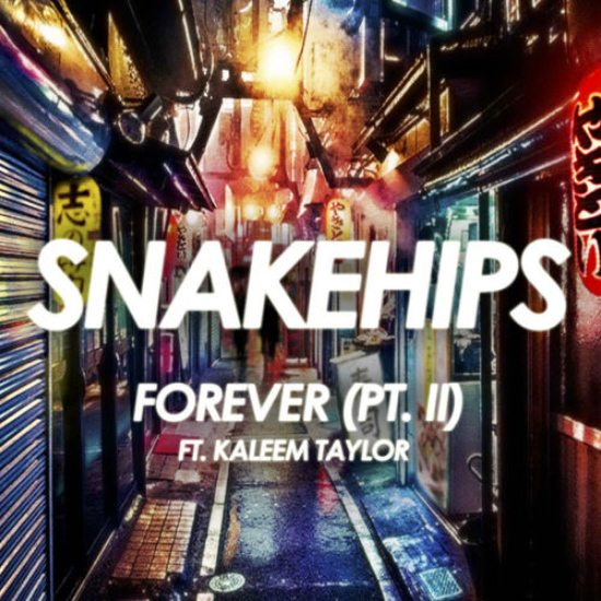 snakehips-kaleem-taylor-forever-pt-ii-cover