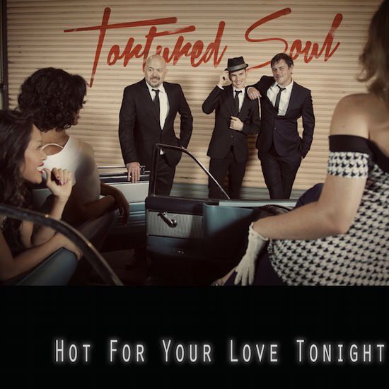 tortured-soul-hot-for-your-love