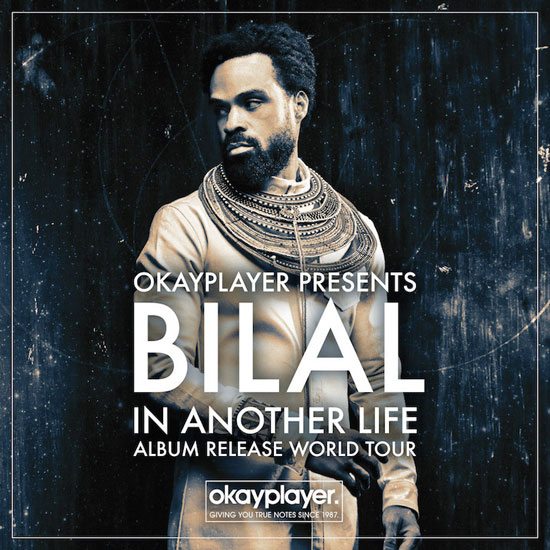 Bilal-In-Another-Life-Tour