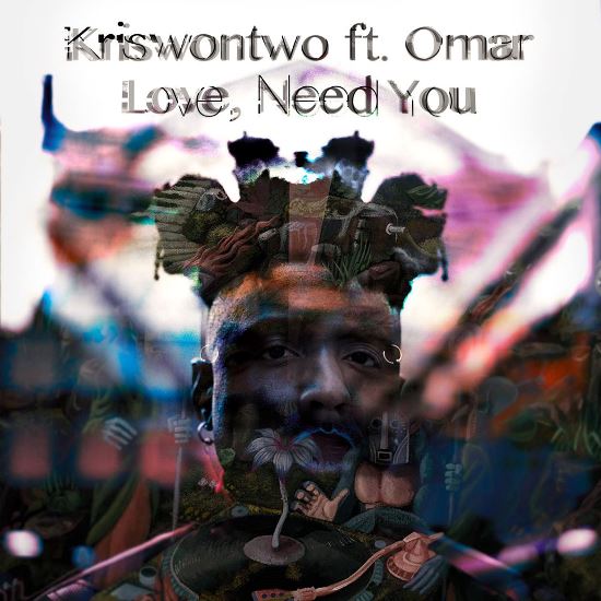 Kriswontwo-Omar-Love-Need-You-Art