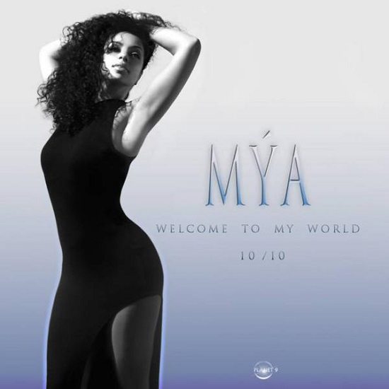 Mya-Welcome-To-My-World-Cover