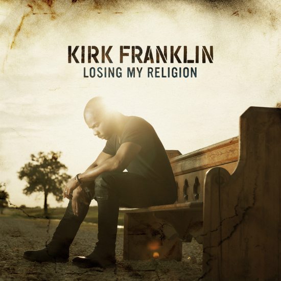 kirk-franklin-losing-my-religion-cover