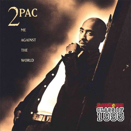soulbounce-class-of-1995-2pac-me-against-the-world