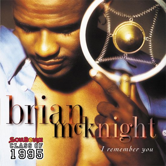 soulbounce-class-of-1995-brian-mcknight-i-remember-you