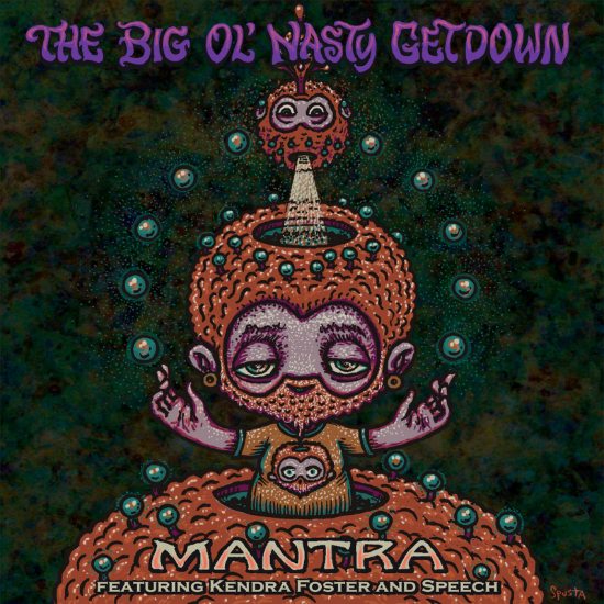 The-Big-Ol-Nasty-Getdown-Mantra