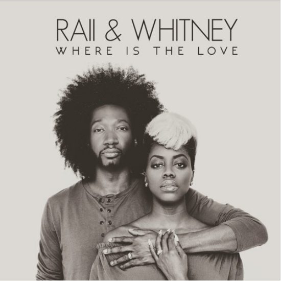 raii-whitney-where-is-the-love-cover-2016