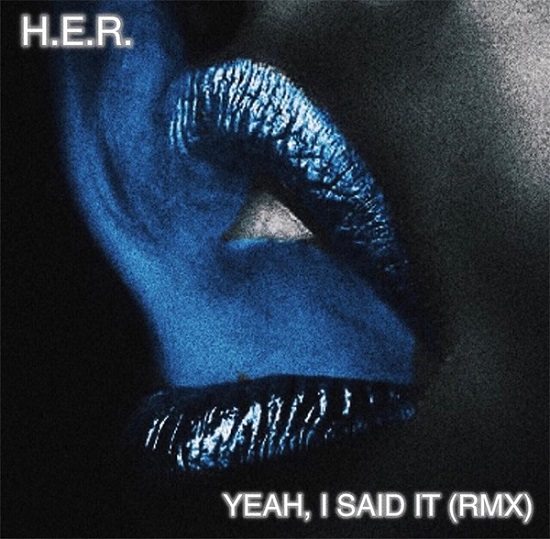her-yeah-i-said-it-cover