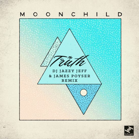 moonchild-the-truth-dj-jazzy-jeff-james-poyser-remix-cover-art