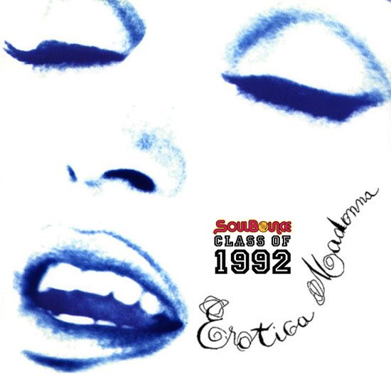 SoulBounce's Class Of 1992: Madonna 'Erotica' | SoulBounce