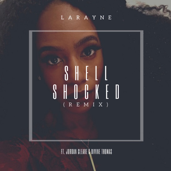 Larayne – Shell Shocked Lyrics