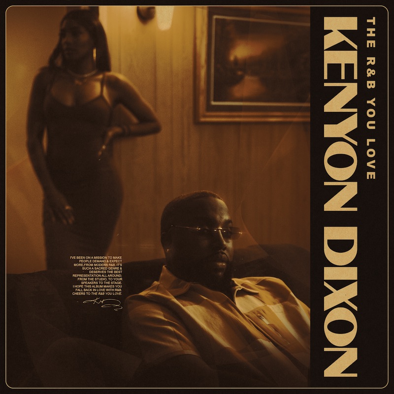 Kenyon Dixon To Deliver 'The R&B You Love' On New Album & Brings ''98  Vibes' Back With Tiffany Gouché