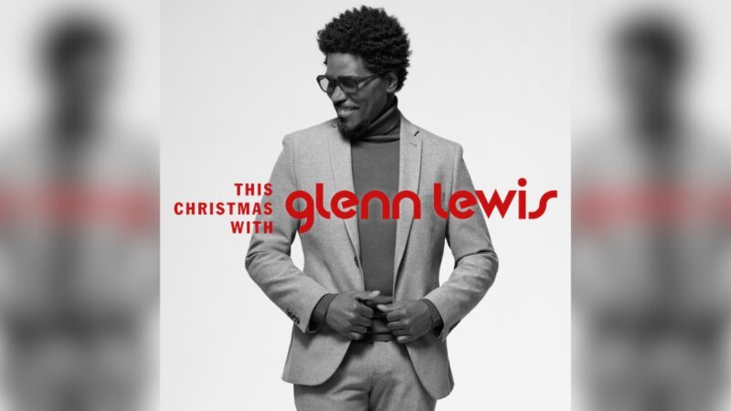 Glenn Lewis Resurfaces To Share His Gifts On Holiday Project ‘This Christmas With Glenn Lewis’