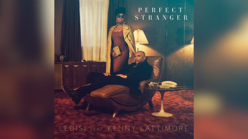 Ledisi Gets Down To Grown Folks’ Business With Kenny Lattimore On ‘Perfect Stranger’ & Is Ready For The ‘Good Life’ On New Album