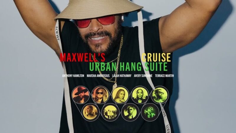 Maxwell’s Urban Hang Suite Cruise To Return In 2025 With Anthony Hamilton, Marsha Ambrosius, Lalah Hathaway & More
