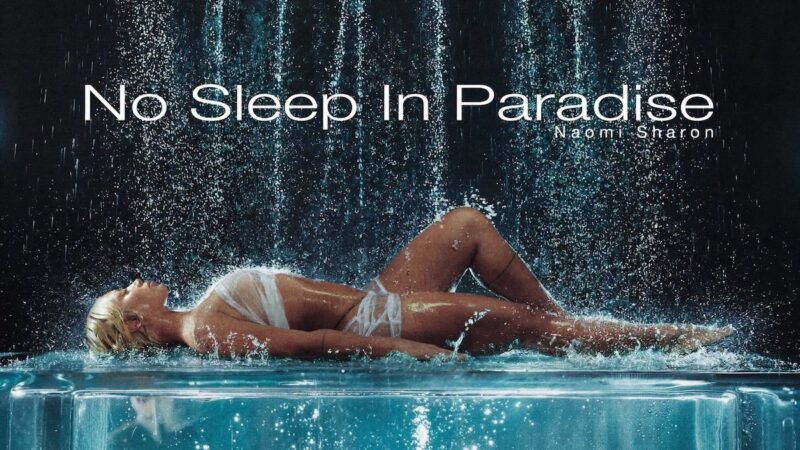 Naomi Sharon Readies New Album ‘No Sleep In Paradise’ & Shares World Tour Dates