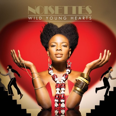 Noisettes_Wild Young Hearts Cover.jpg