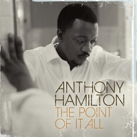 anthony_hamilton_the_point_of_it_all_cover.jpg