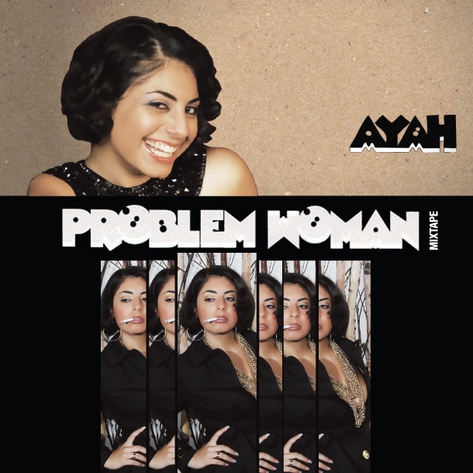 ayah_problem_woman_mixtape.jpg